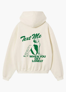 Limited Edition Text Me When You Get Lonely Hoodie